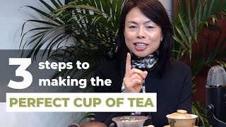 3 Steps to The Perfect Cup of Tea | "How To" Tea Tips